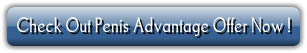 Check out Penis Advantage Offer Now !